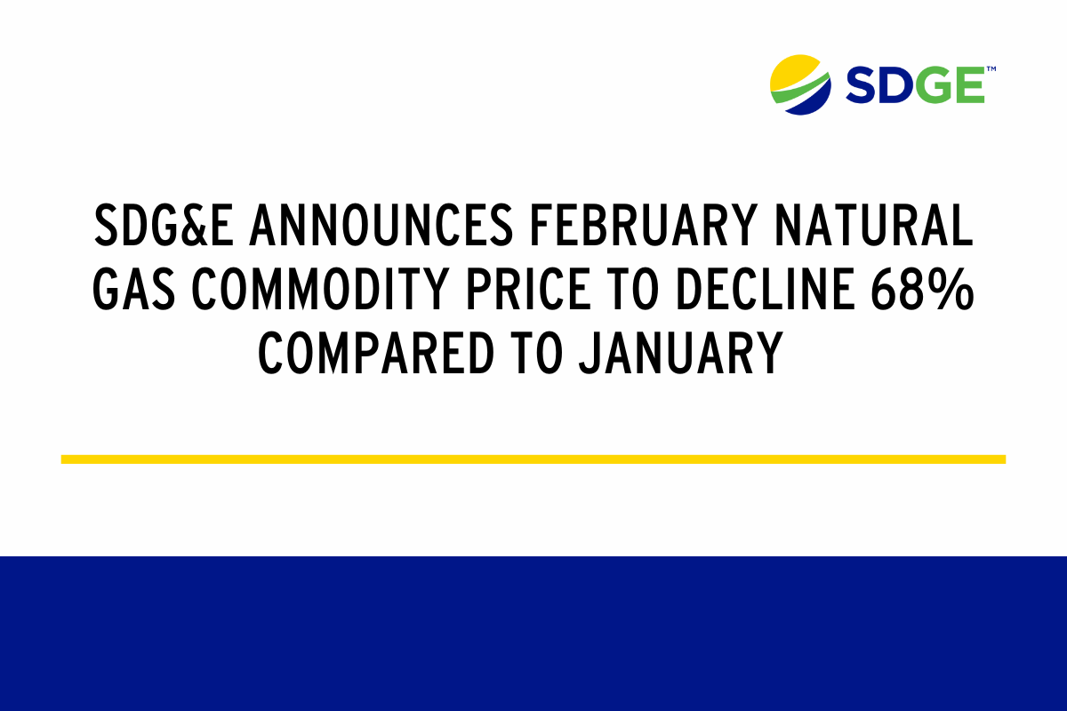 SDG&E Announces February Natural Gas Commodity Price To Decline 68